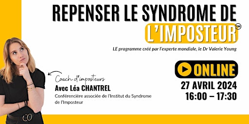 Repenser le Syndrome de l'Imposteur™ • Conférence exclusive ONLINE ! primary image