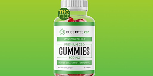 Hauptbild für Bliss Bites CBD Gummies *Top Reviews* Why Choose These! Know The Reason Behind it!