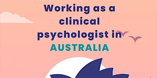 Primaire afbeelding van Working as a Clinical Psychologist in Australia