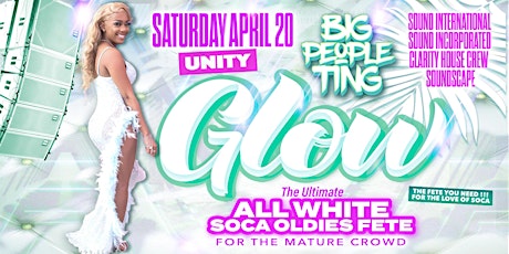 GLOW All White Soca Oldies Fete at UNITY