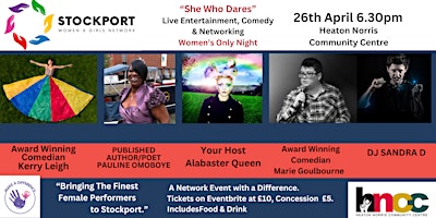 Primaire afbeelding van She Who Dares! Live Entertainment, Comedy & Networking Event Women Only