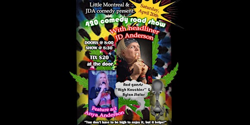 Image principale de 420 Standup Comedy Road Show with JD Anderson and guests!