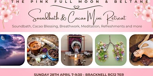 Hauptbild für Beltane & The Pink Full Moon Sound Bath & Cacao Mini Retreat