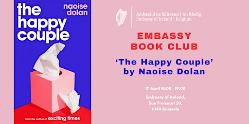 Immagine principale di Embassy of Ireland Book Club - The Happy Couple by Naoise Dolan 