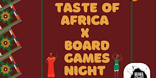 Primaire afbeelding van Taste of Africa x Board Games night
