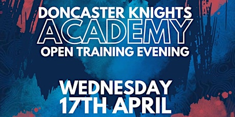 Doncaster Knights Academy - Open Training Session - Wed 17th April, 6pm