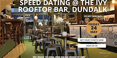 Imagem principal do evento Head Over Heels  @ The Ivy Rooftop Bar, Dundalk(Speed Dating ages  25-35)