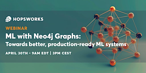 ML with Neo4j Graphs: Towards better, Production-ready ML systems primary image