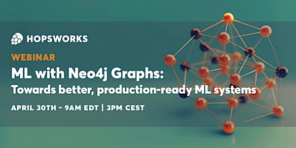 ML with Neo4j Graphs: Towards better, Production-ready ML systems