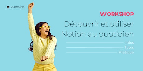 Découvrir et utiliser Notion au quotidien