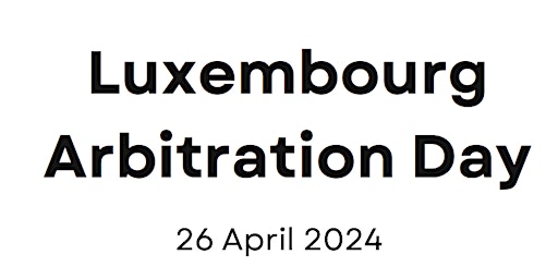 Imagen principal de Luxembourg Arbitration Day 2024