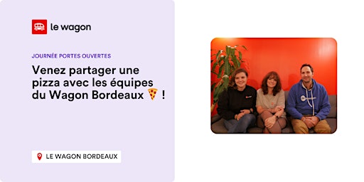 Hauptbild für Venez partager une pizza avec les équipes du Wagon Bordeaux !