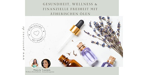 Gesundheit, Wellness & finanzielle Freiheit mit  ätherischen Ölen primary image