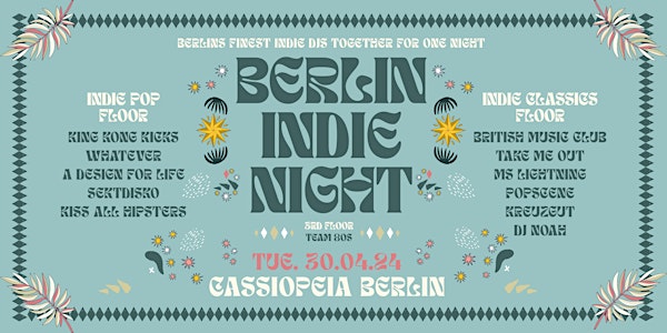 Berlin Indie Night • Tanz in den Mai • Cassiopeia Berlin