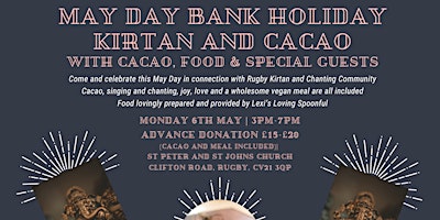 Primaire afbeelding van May Day Bank Holiday Kirtan with Cacao and Food