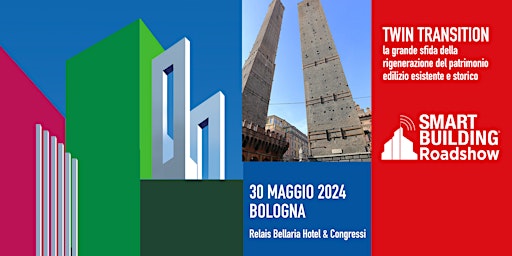 Immagine principale di Smart Building Roadshow: TWIN TRANSITION 