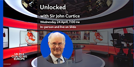 Unlocked with Sir John Curtice -  virtual tickets