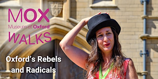 Imagem principal do evento Museum of Oxford Walks: Oxford's Rebels and Radicals