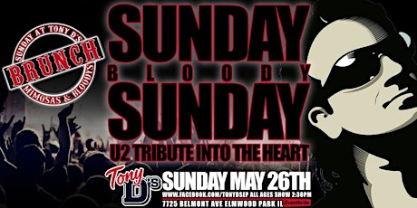 Sunday Bloody Sunday Brunch U2 Tribute  Into The Heart at Tony D's