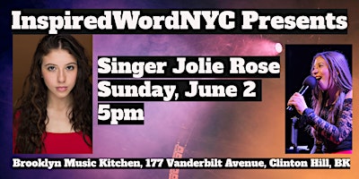 Hauptbild für InspiredWordNYC Presents Singer JOLIE ROSE @ the Brooklyn Music Kitchen