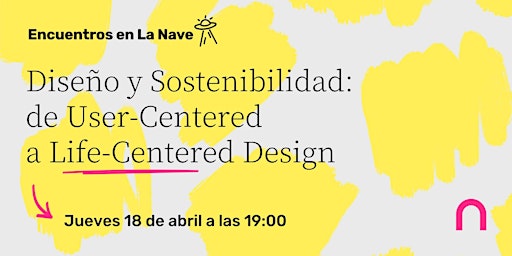 Imagem principal do evento Diseño y Sostenibilidad: de User-Centered a Life-Centered Design