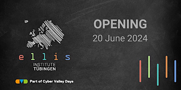 Cyber Valley Days | Day 2 - ELLIS Institute Tübingen Symposium & Opening