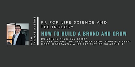 PR for life science & technology businesses: how to build a brand & grow