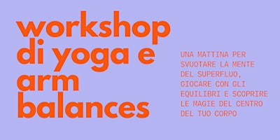 Yoga& Arm Balance Workshop primary image
