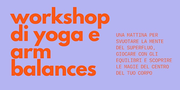 Yoga& Arm Balance Workshop