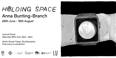 Holding Space by Anna Bunting-Branch Exhibition Launch Event