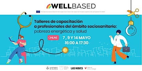 WellBased. Talleres capacitación: pobreza energética y salud 7, 9 y 14 mayo