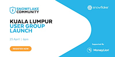 Hauptbild für Snowflake Community Launch and Meetup - Kuala Lumpur - 25 April 2024