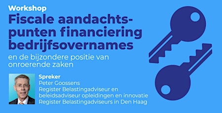 Workshop Fiscale aandachtspunten bij financiering van bedrijfsovernames