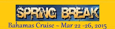 Big Spring Break Cruise 2015 - 4 Day Bahamas Cruise from Port Canaveral FL primary image