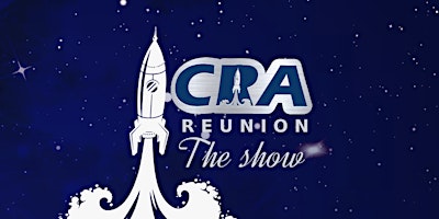 Hauptbild für CRA Reunion (The Show)