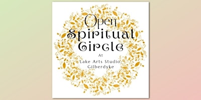 Open Spiritual Circle at Lake Arts Studio primary image