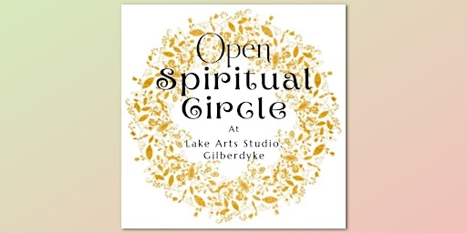 Open Spiritual Circle at Lake Arts Studio primary image