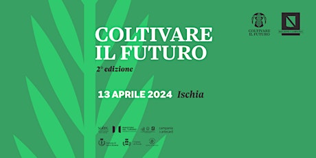 Imagem principal de Coltivare il Futuro | Ischia | 13 aprile