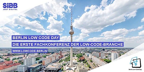 IT-Projekte günstiger und schneller realisieren BERLIN LOW CODE DAY