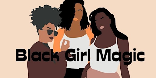 Primaire afbeelding van BLACK GIRL MAGIC MONTREAL