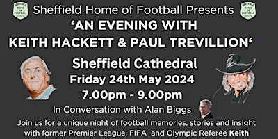 Immagine principale di 'An Evening with Keith Hackett & Paul Trevillion' with Alan Biggs 