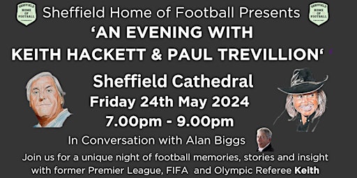 Imagen principal de 'An Evening with Keith Hackett & Paul Trevillion' with Alan Biggs