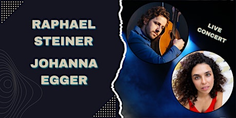 Raphael Steiner & Johanna Egger Live