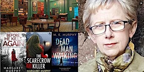 Primaire afbeelding van In conversation with  acclaimed Crime Author Margaret Murphy