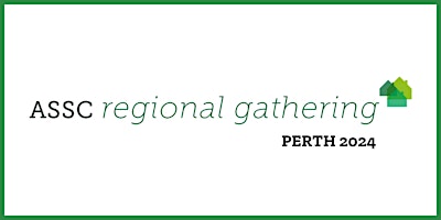 ASSC Regional Gathering, Perth:  Navigating Change, Embracing Opportunity primary image
