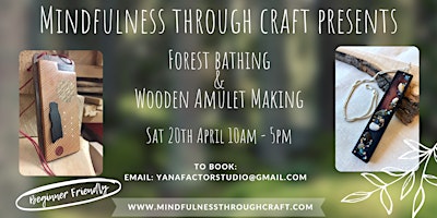 Mindfulness Through Craft - Wooden Amulet Making & Forest Bathing primary image