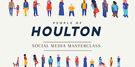 People of Houlton: Social Media Masterclass