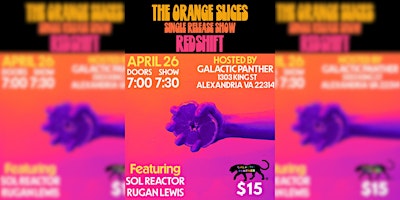 Rugan Lewis + Sol Reactor + The Orange Slices Live Music @ Galactic Panther  primärbild