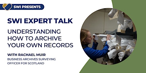 SWI Expert Talk: Understanding how to start archiving your own records primary image