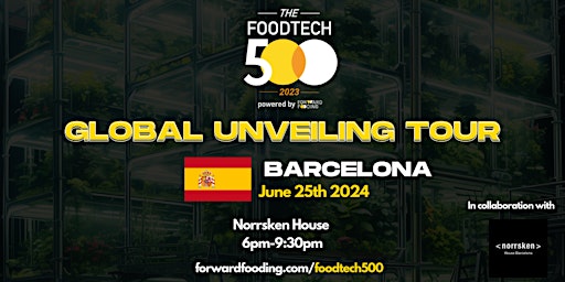 Hauptbild für [Barcelona] Global Unveiling of the Official 2023 FoodTech 500